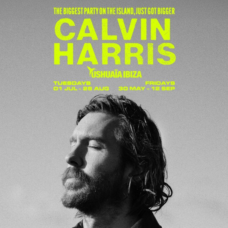 Calvin Harris Set to Take Over Ushuaïa Ibiza With Historic Double Residency